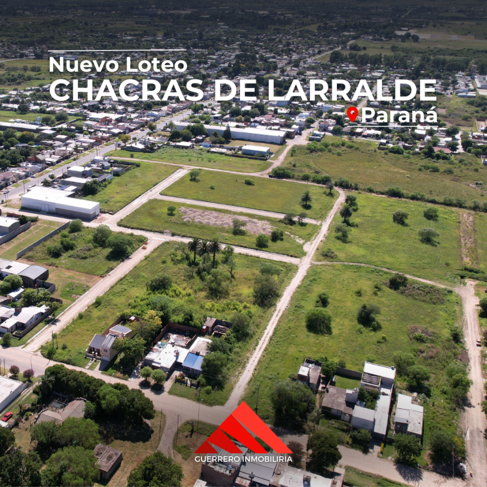LOTEO CHACRAS DE LARRALDE EN PARANA