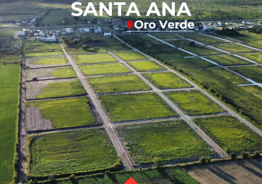 LOTEO "SANTA ANA" ZONA EL TRIANGULAR ORO VERDE